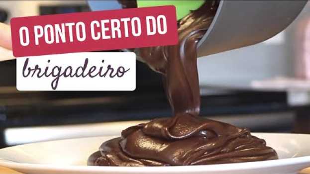 Video Ponto do Brigadeiro Gourmet: 5 Motivos Que Fazem Ele Dar Errado en français