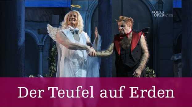Video Der Teufel auf Erden – Kurzeinführung | Volksoper Wien en français