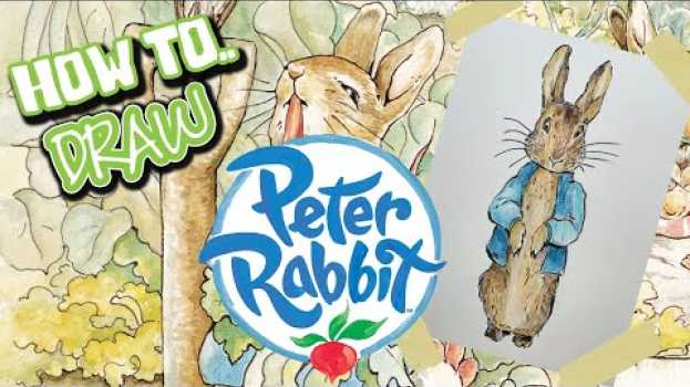 Video How to draw Peter Rabbit by Beatrix Potter em português
