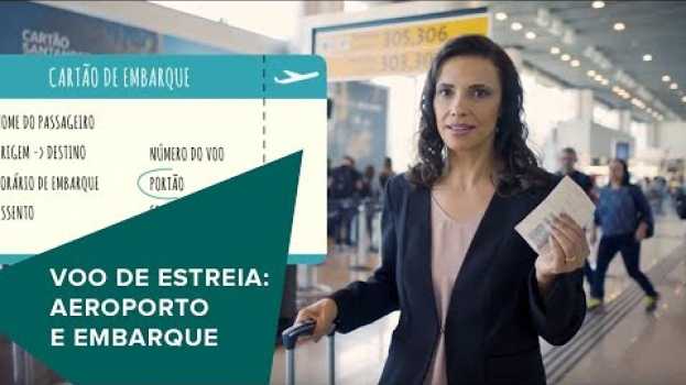 Video Meu 1º voo: aeroporto e embarque su italiano