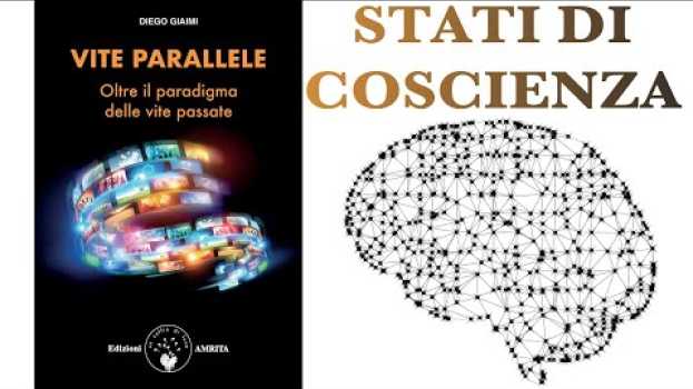 Video Stati di coscienza: cosa sono e il loro uso nel libro "Vite parallele" auf Deutsch