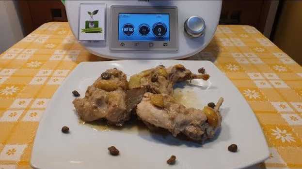 Video Coniglio in agrodolce per bimby TM6 TM5 TM31 auf Deutsch