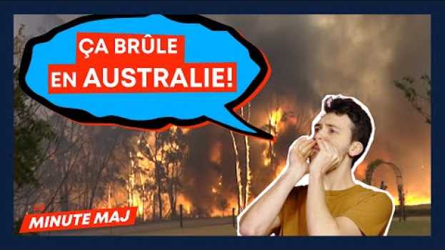Video Ça brûle en Australie | Feux Australie 2020 | Minute MAJ auf Deutsch