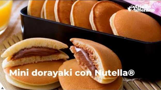 Video MINI DORAYAKI CON NUTELLA® in English