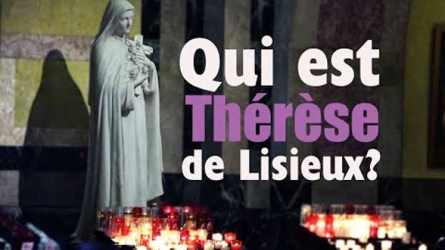 Video Qui est Thérèse de Lisieux? em português