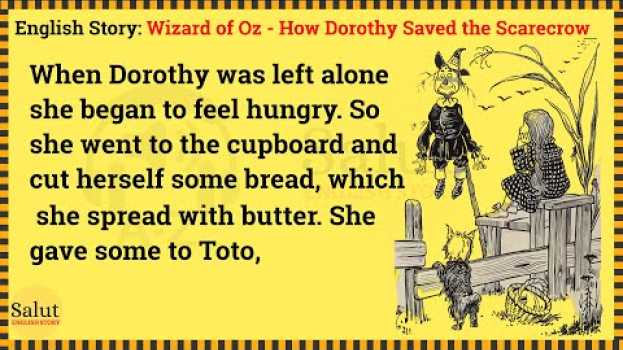 Video Learn English through story 🔥 Level 1 - Wizard of Oz How Dorothy Saved the Scarecrow | Salut English auf Deutsch
