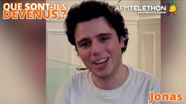 Video Que sont-ils devenus ? Jonas se remet du Covid-19 et partage ses projets  | AFM-Téléthon auf Deutsch