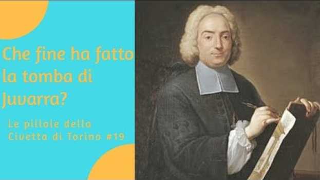 Video TOMBE FAMOSE 💀 Che fine ha fatto la tomba dell'architetto Filippo Juvarra? in English
