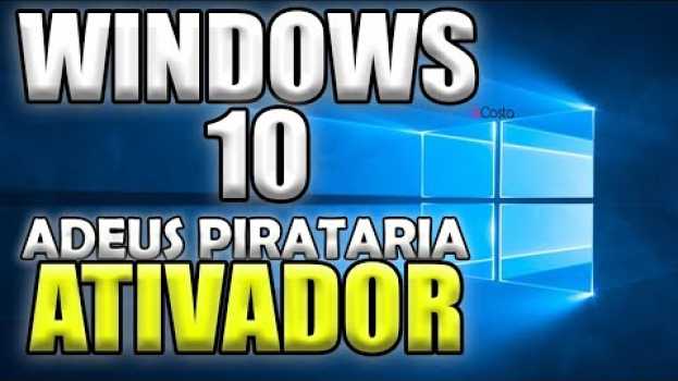 Video COMO ATIVAR O WINDOWS 10 PERMANENTEMENTE SEM PIRATARIA 2019 po polsku
