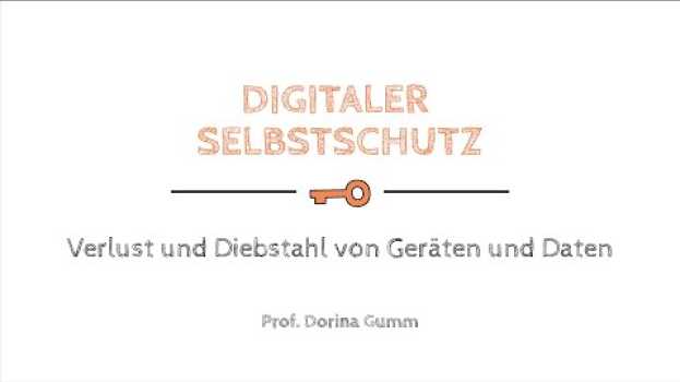Video Digitaler Selbstschutz: Verlust und Diebstahl von Geräten und Daten   türkçe