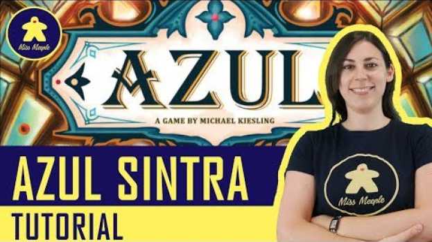 Video AZUL LE VETRATE DI SINTRA - Gioco da Tavolo - Tutorial 80 in English