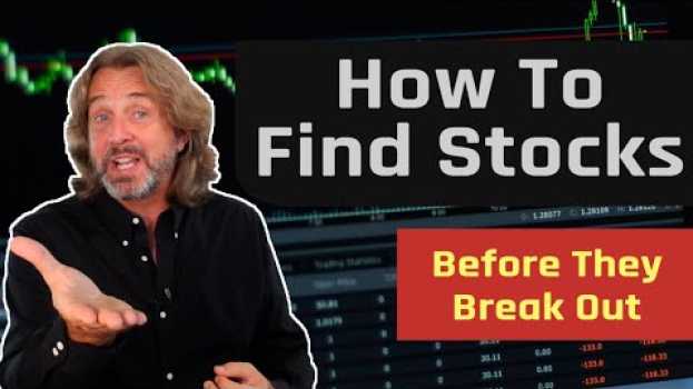 Video How To Find Stocks Before They Break Out - A Step by Step Tutorial em português