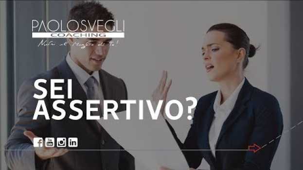 Video Cosa significa assertività? in English