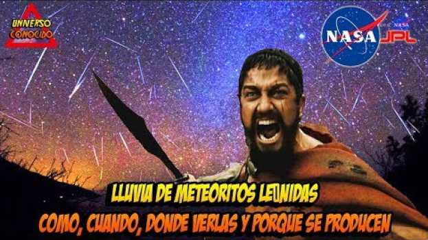 Video LLUVIA DE METEORITOS HASTA EL 17 DE NOVIEMBRE - LAS LEÓNIDAS: DONDE Y COMO VERLAS in English