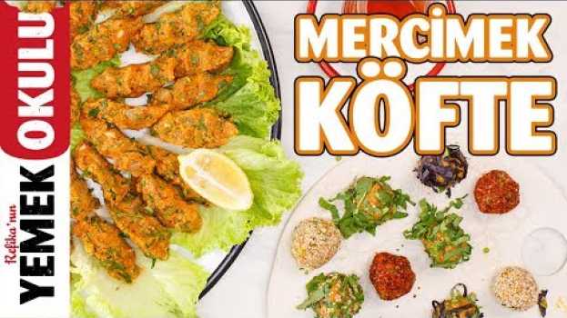 Video Farklı Sunumlarla Mercimek Köftesi Tarifi | Klasik ve Refika Dokunuşuyla İki Sunum po polsku