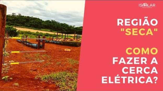 Video [DESCUBRA] Como fazer uma cerca ELÉTRICA rural em terreno muito SECO? en français