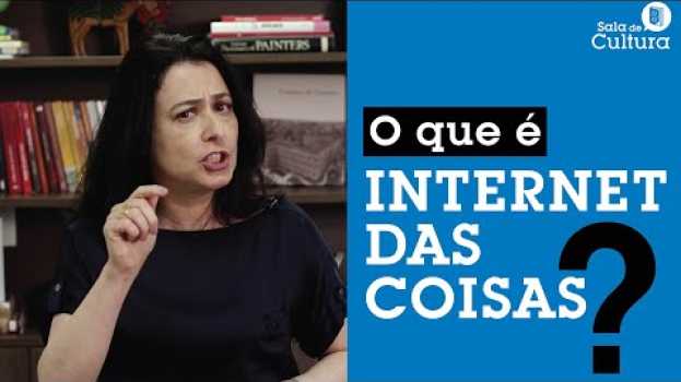 Video O que é internet das coisas - IoT   türkçe