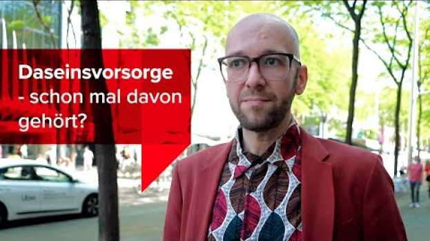 Video Daseinsvorsorge - schon mal davon gehört? po polsku