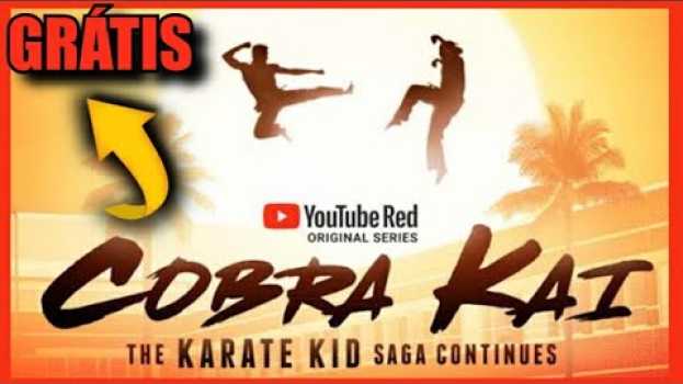 Video Como assistir COBRA KAI Legendado? Tem Dublado em Português? NetFlix ou YouTube? KARATE KID completo in English