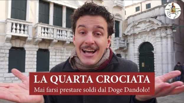 Video LA QUARTA CROCIATA, MAI FARSI PRESTARE SOLDI DAL DOGE DANDOLO! - I DOGI DI VENEZIA EP.19 en français