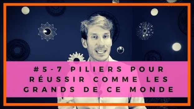 Видео 7 PILIERS POUR REUSSIR COMME LES GRANDS DE CE MONDE на русском