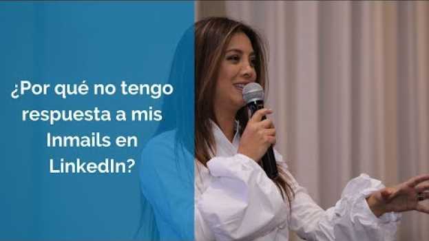 Video ¿Por qué no tengo respuesta a mis Inmails en LinkedIn?   türkçe