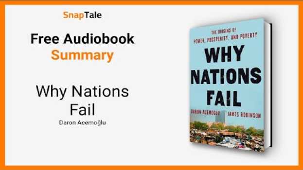 Video Why Nations Fail by Daron Acemoğlu: 11 Minute Summary en Español