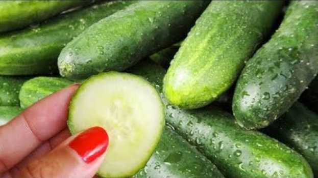 Video ISSO É O QUE ACONTECE COM SEU CORPO QUANDO VOCÊ COME PEPINO TODOS OS DIAS ! en français