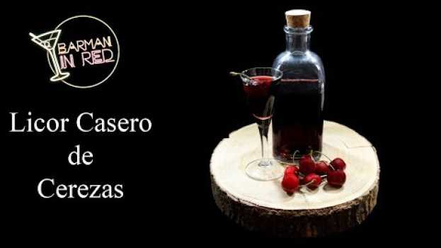 Video COMO HACER UN LICOR DE CEREZAS CASERO EN 8 DÍAS   türkçe