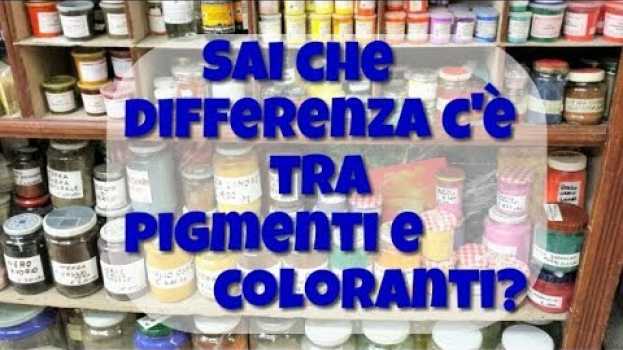 Video Sai che differenza c'è tra pigmenti e coloranti? em português