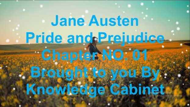 Video Jane Austen Pride and Prejudice Chapter 1 Novel  Audiobook by Knowledge Cabinet en español