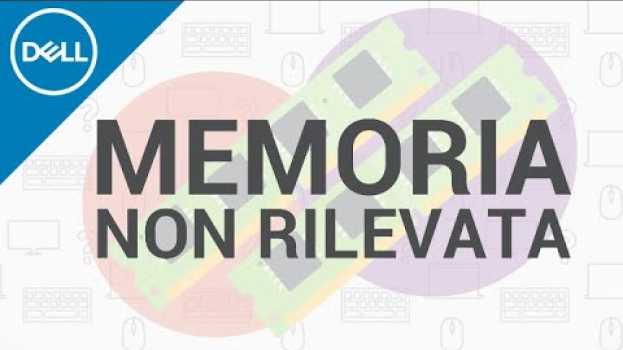 Video Memoria RAM non rilevata su PC Dell _ (Supporto Ufficiale Dell) in English