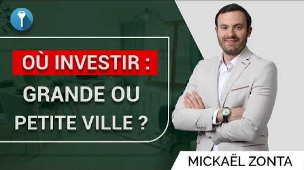 Video Investir dans l'immobilier : Grande ou Petite Ville ? auf Deutsch