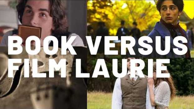 Video Why Book Laurie is Different to Film Laurie: Shocking Differences You'll Never See Coming! em português