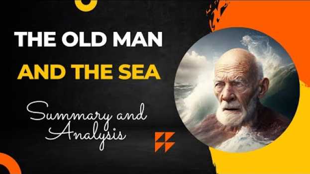 Video The Old Man and the SeaSummary and Analysis en español