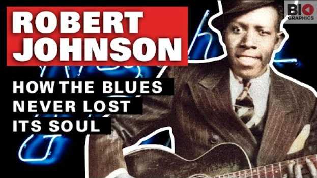 Video Robert Johnson: How The Blues Never Lost Its Soul po polsku