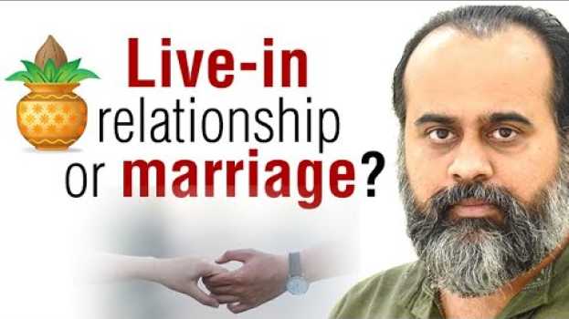 Video Is live-in relationship better than marriage? || Acharya Prashant (2020) en español