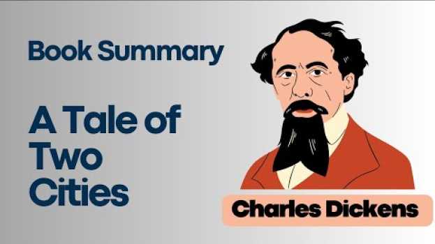 Video A Tale of Two Cities: Charles Dickens - the message of the story auf Deutsch