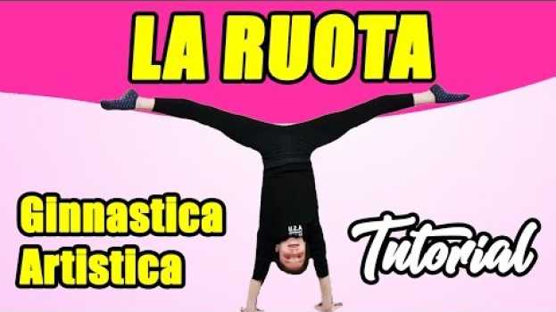 Video COME FARE LA RUOTA || TUTORIAL GINNASTICA ARTISTICA   türkçe
