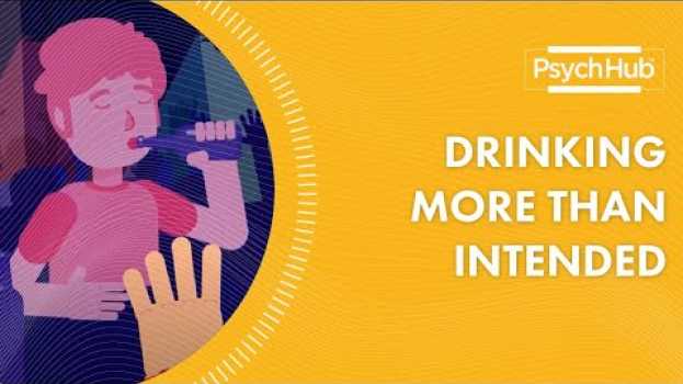 Video Drinking More Than Intended su italiano