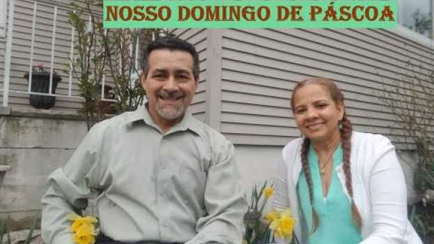 Video Como foi Nosso Domingo de Páscoa / How was our Easter Sunday auf Deutsch