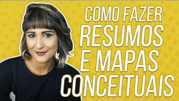 Video COMO FAZER RESUMOS E MAPAS CONCEITUAIS | Profª. Zazá en français