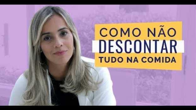 Video COMO NÃO DESCONTAR TUDO NA COMIDA! | Carol Ferrera po polsku
