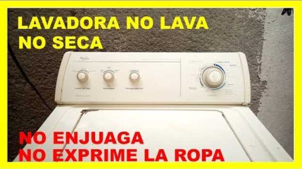 Video Lavadora Whirlpool enciende pero no lava em português