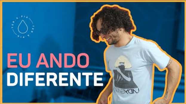 Video SER DEFICIENTE NÃO É SER DIFERENTE | Histórias de ter.a.pia #10 auf Deutsch