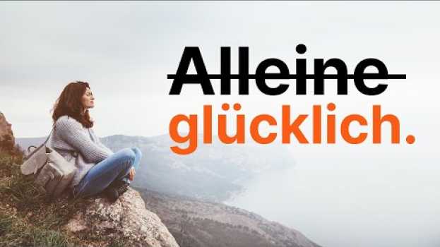 Video Alleine sein lernen | Dominik Borde   türkçe