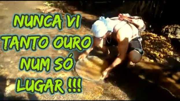 Video MUITO OURO NO RIACHO - ao vivo sem cortes - gold panning brazilian style - prospeção de ouro auf Deutsch