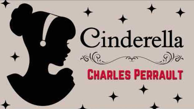 Video Cinderella | Audiobook | Fairy Tales | Charles Perrault em português