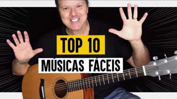 Video Aula de Violão: Top 10 MÚSICAS que todo iniciante deveria saber! (sem pestana) en español