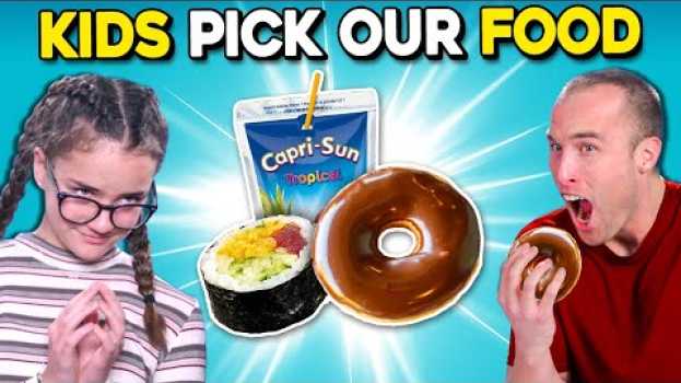 Видео We Let Kids MAKE Our Meals For A Day | People Vs. Food на русском